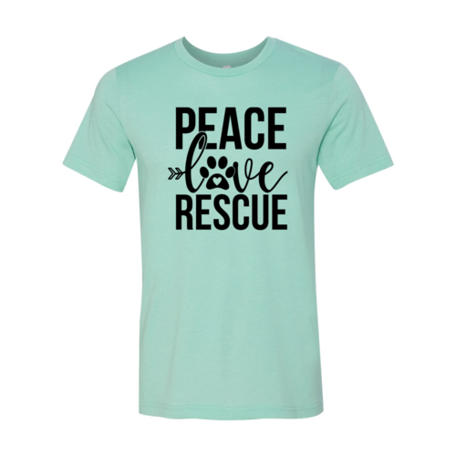 Peace Love Rescue Tee